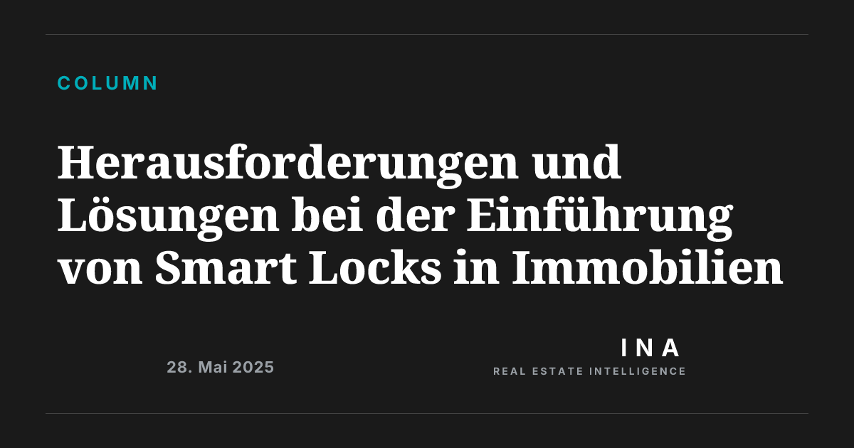 Herausforderungen und Lösungen bei der Einführung von Smart Locks in ...