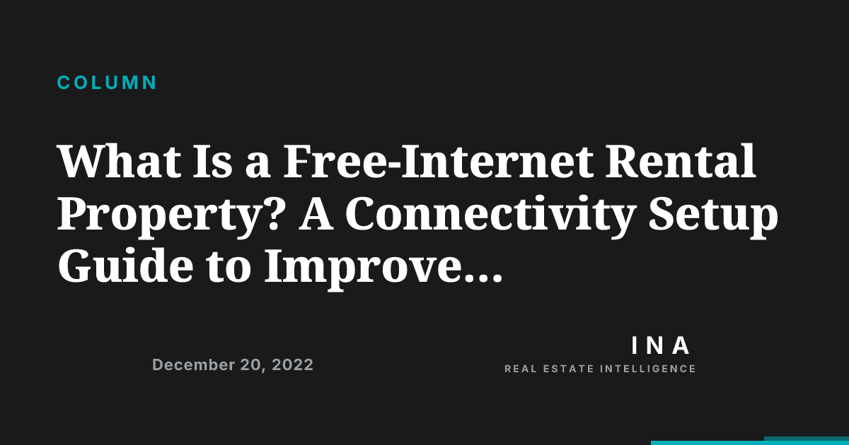 Internet Rent What Is a Free-Internet Rental Property? A Connectivity Setup Guide to ...