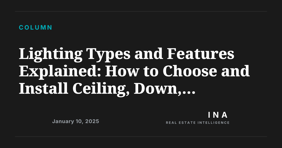 Lighting Types and Features Explained: How to Choose and Install ...