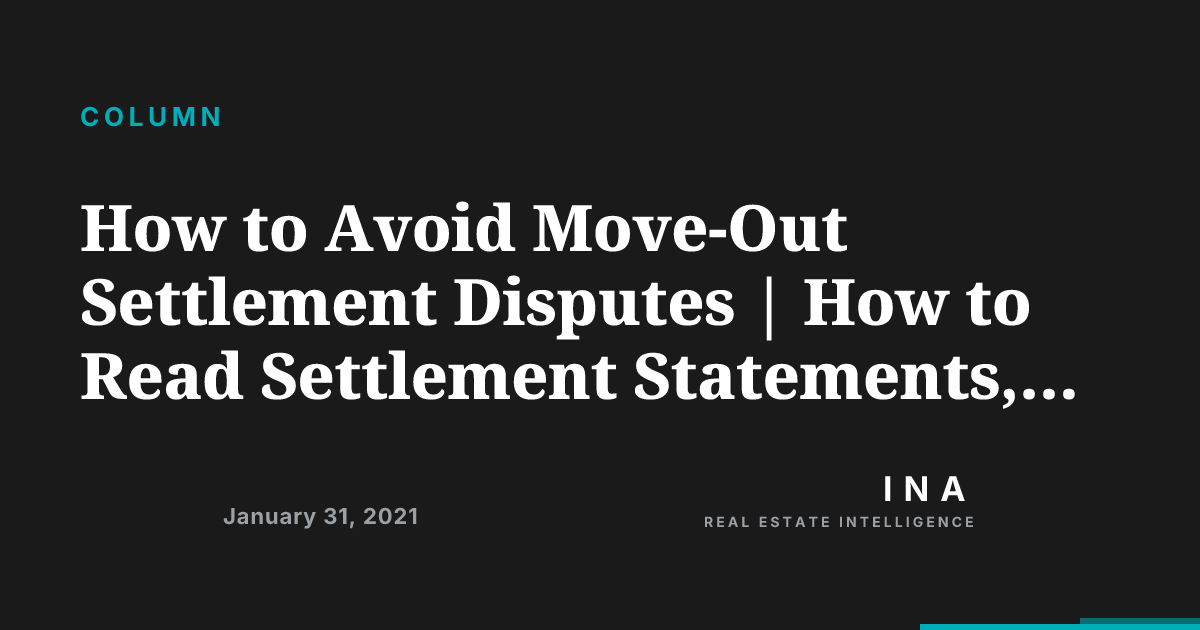 How to Avoid Move-Out Settlement Disputes | How to Read Settlement ...