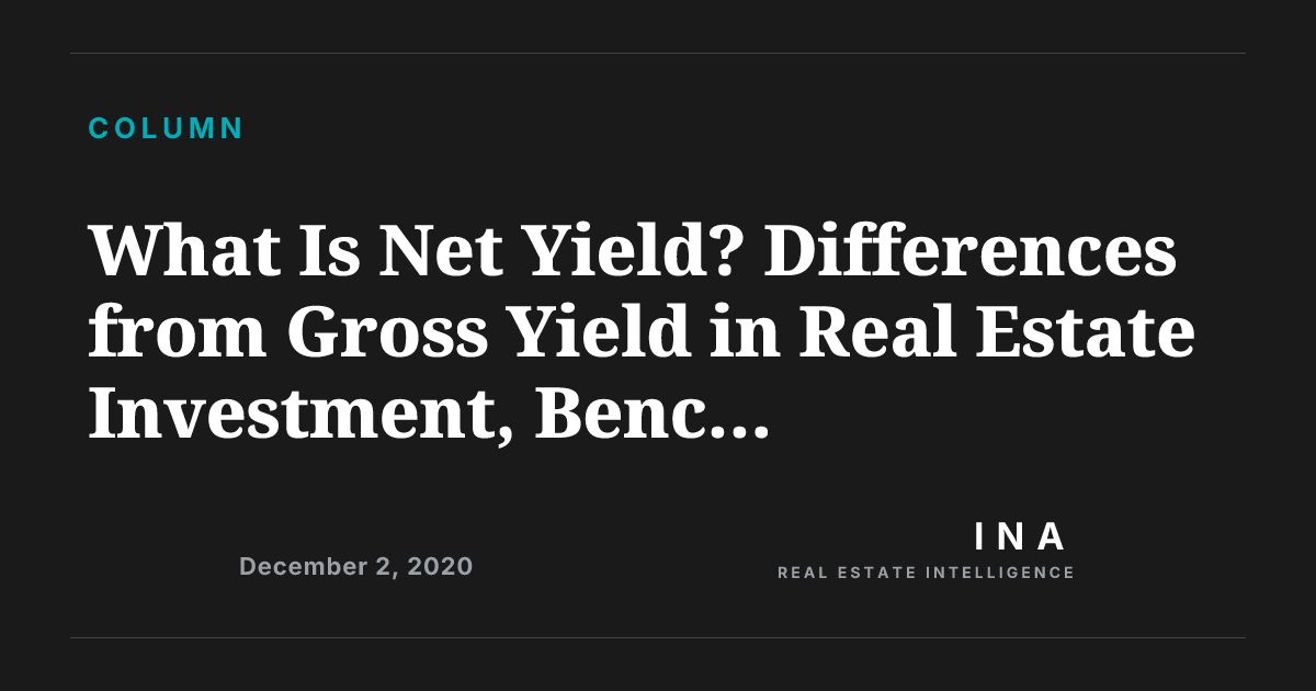 Net Yields What Is Net Yield? Differences from Gross Yield in Real Estate ...