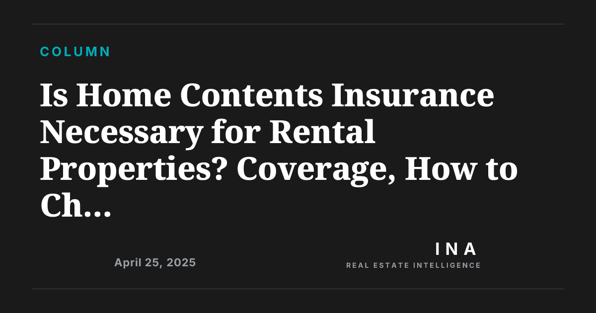 Is Home Contents Insurance Necessary for Rental Properties? Coverage ...
